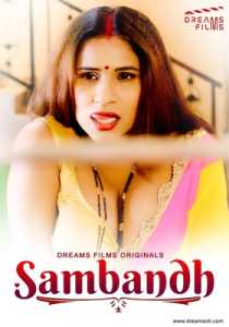 Sambandh 2022 DreamsFilms Episode 1 Hindi