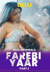 Farebi Yaar Part 2 2023 Hindi Ullu