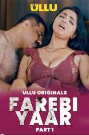 Farebi Yaar Part 1 2023 Hindi Ullu