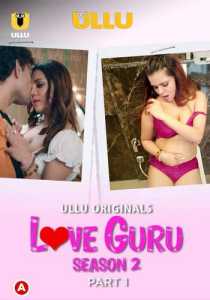 Love Guru Season 2 (Part 1) 2023 Hindi Ullu