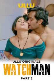 Watchman Part 2 (2023) UllU Hindi