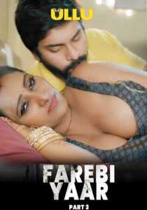 Farebi Yaar Part 3 2023 Hindi Ullu Originals