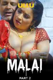 Malai Part 2 2023 Hindi Ullu