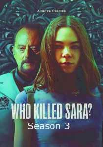 Who Killed Sara (2022) Season 3 Hindi Dubbed (Netflix)