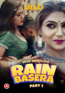 Rain Basera Part 1 2023 Hindi Ullu