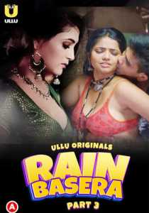 Rain Basera Part 3 2023 Ullu Hindi