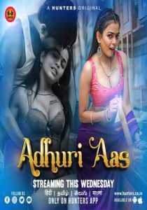 Adhuri Aas 2023 Episode 4 To 5 Hunters Hindi