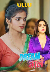 Dream Girl Part 2 2023 Ullu Hindi