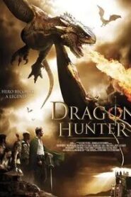 Dragon Hunter (2009) Hindi Dubbed