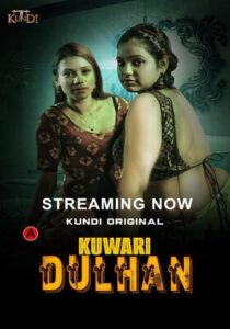 Kuwari Dulhan 2023 KundiApp Hindi