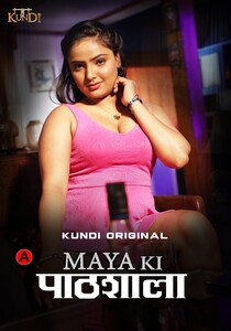 Maya Ki Pathshala 2023 KundiApp Episode 1 To 2 Hindi